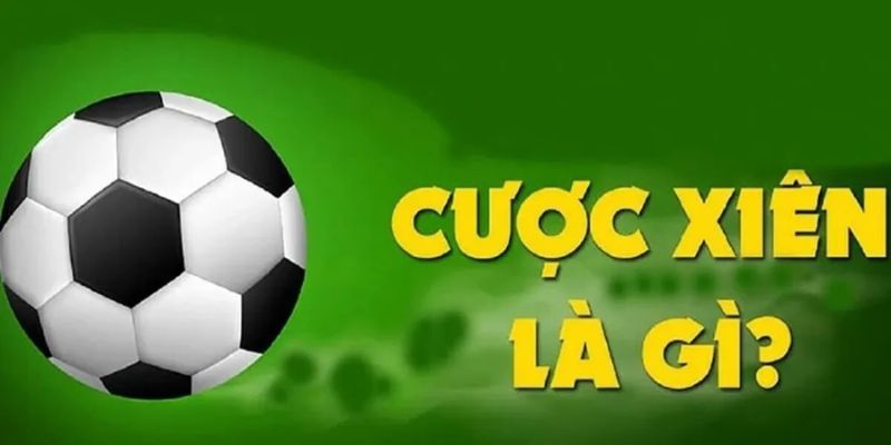 Cược xiên là gì