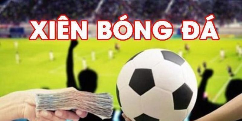 Cược xiên là gì sai lầm lớn