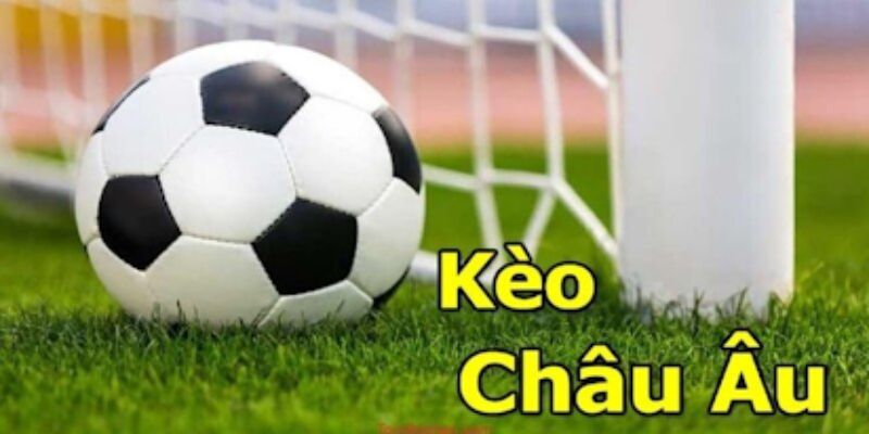 Xu hướng kèo bóng đá Châu Âu
