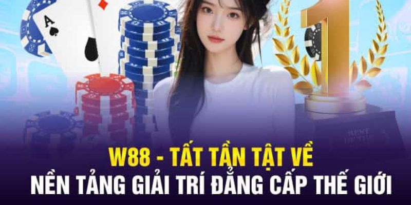 Tất tần tật về W88
